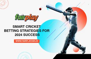 Cricket Betting Strategy Fairplay24